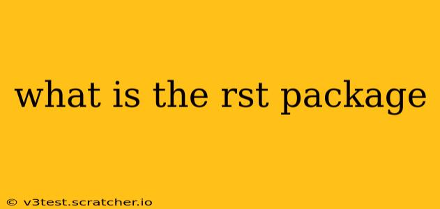 what is the rst package