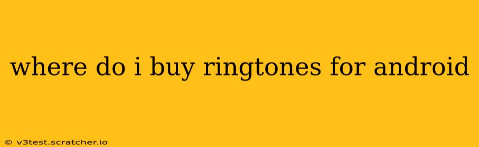where do i buy ringtones for android