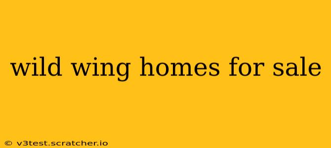 wild wing homes for sale